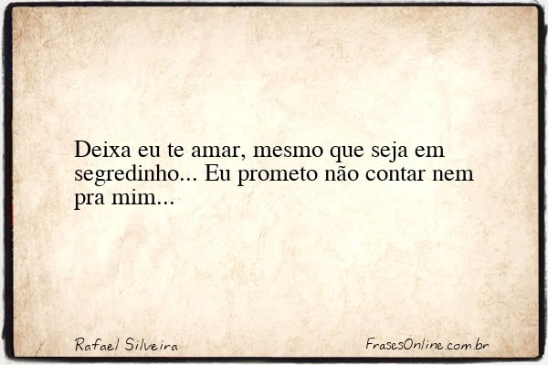 Frase de Rafael Silveira