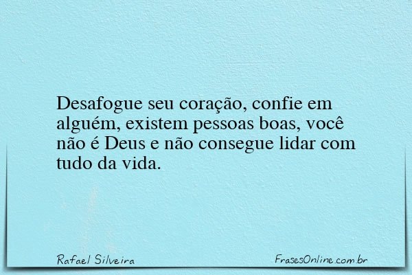 Frase de Rafael Silveira