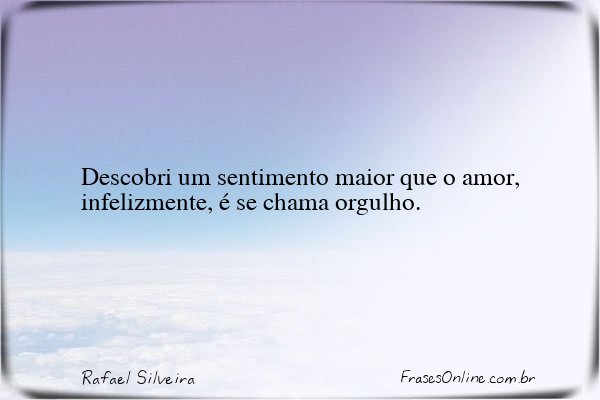 Frase de Rafael Silveira