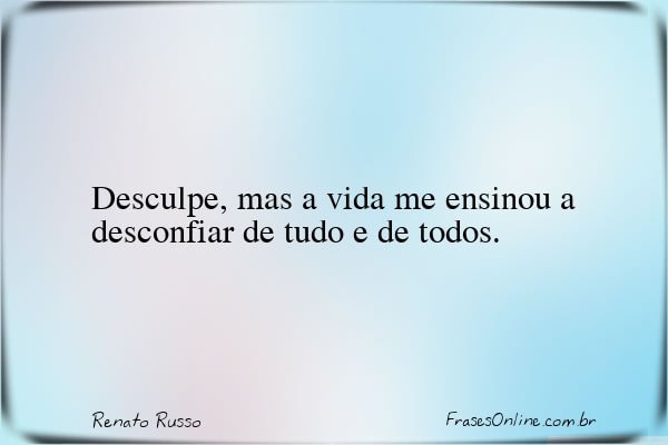 Frase de Renato Russo