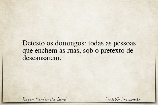 Frase de Roger Martin du Gard