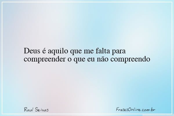 Frase de Raul Seixas