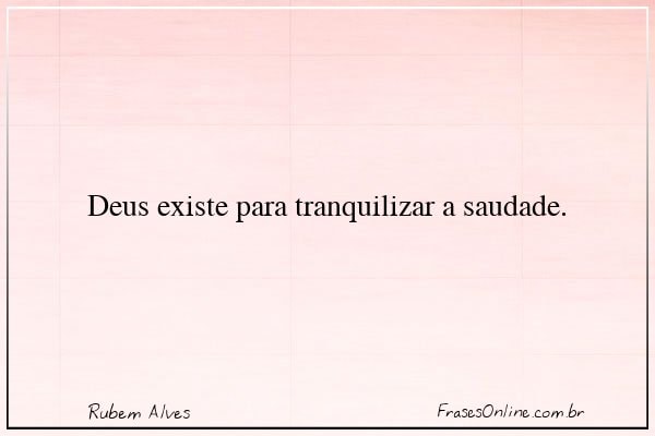 Frase de Rubem Alves