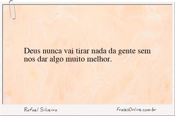 Frase de Rafael Silveira