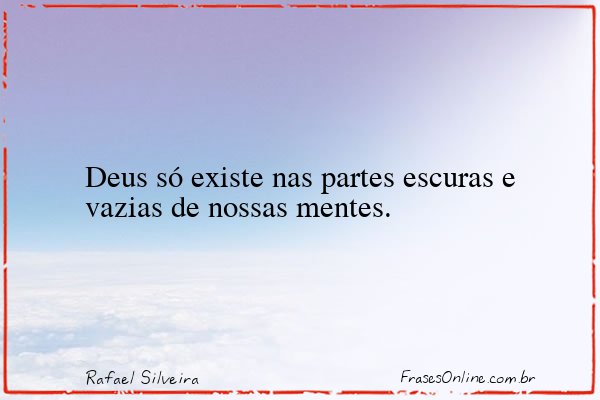 Frase de Rafael Silveira