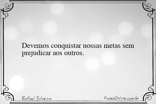 Frase de Rafael Silveira