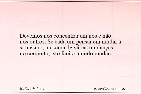 Frase de Rafael Silveira