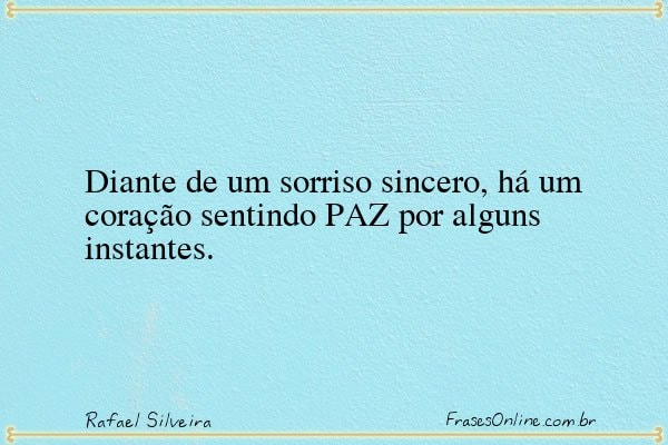 Frase de Rafael Silveira