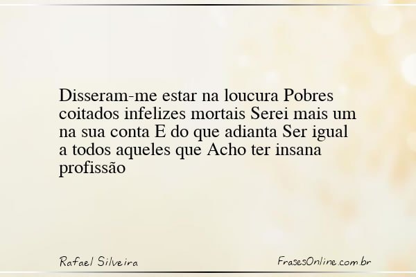 Frase de Rafael Silveira