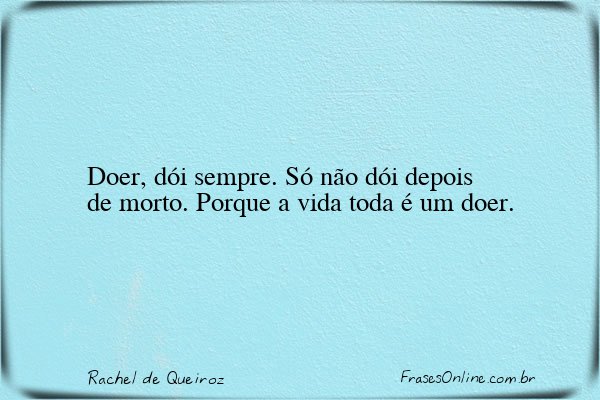 Frase de Rachel de Queiroz