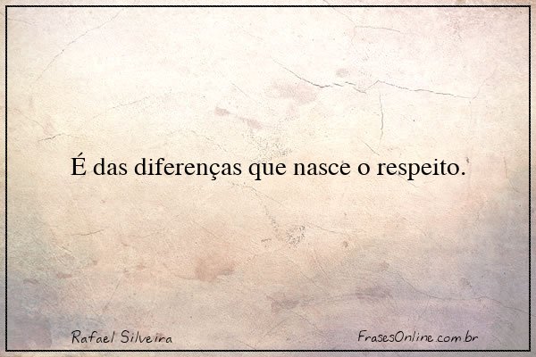 Frase de Rafael Silveira