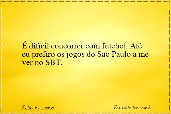Frase de Roberto Justus