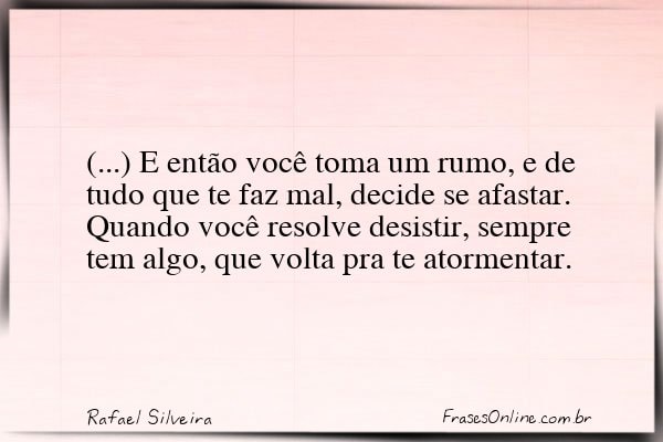 Frase de Rafael Silveira