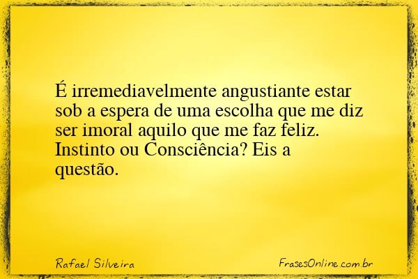 Frase de Rafael Silveira