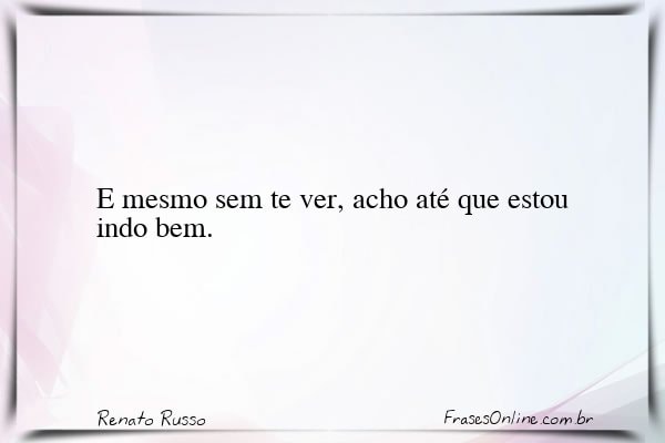 Frase de Renato Russo