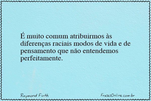 Frase de Raymond Firth