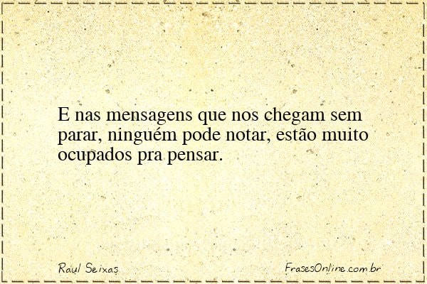 Frase de Raul Seixas