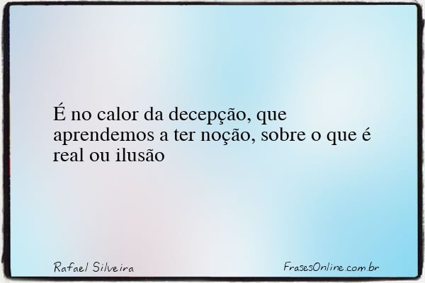Frase de Rafael Silveira