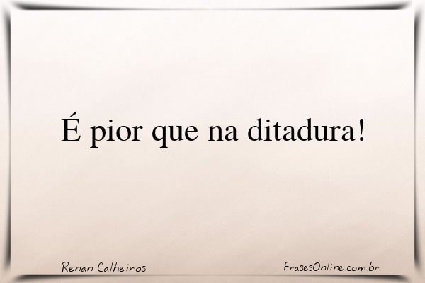 Frase de Renan Calheiros