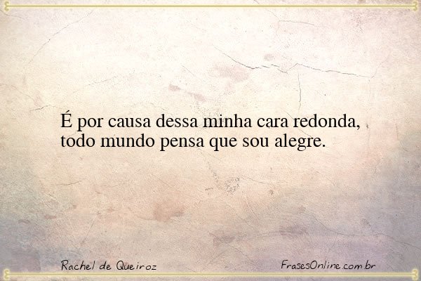 Frase de Rachel de Queiroz