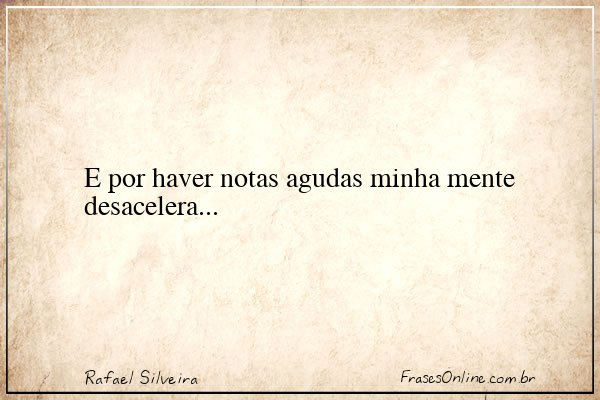 Frase de Rafael Silveira