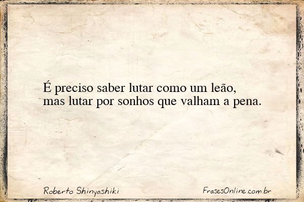 Frase de Roberto Shinyashiki