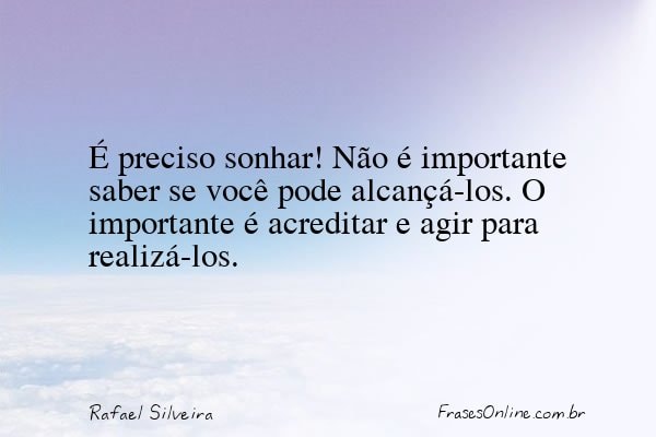 Frase de Rafael Silveira