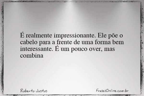 Frase de Roberto Justus