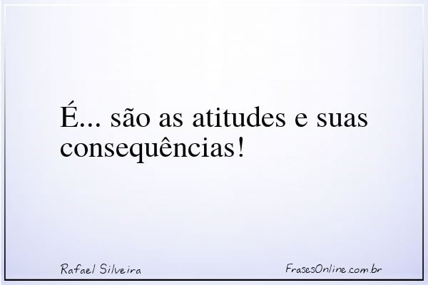 Frase de Rafael Silveira