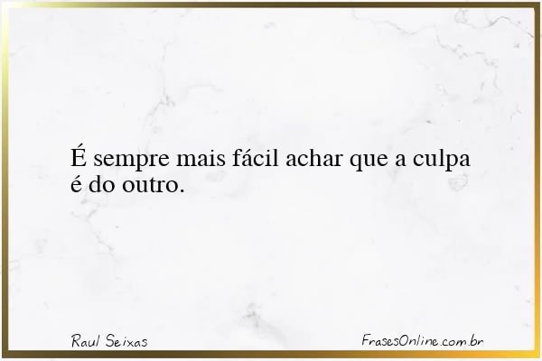 Frase de Raul Seixas