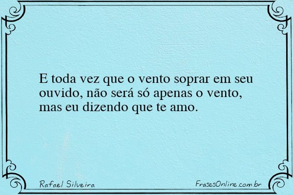 Frase de Rafael Silveira