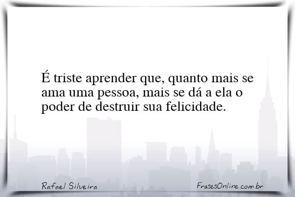 Frase de Rafael Silveira