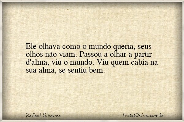 Frase de Rafael Silveira