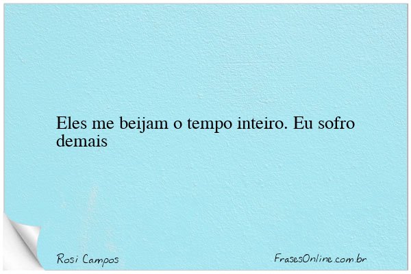 Frase de Rosi Campos