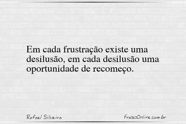 Frase de Rafael Silveira