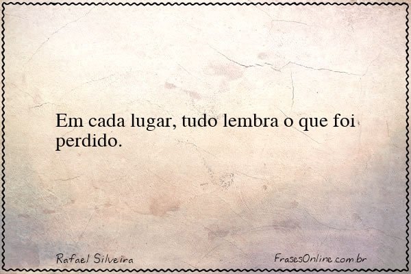 Frase de Rafael Silveira