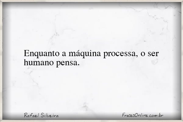 Frase de Rafael Silveira