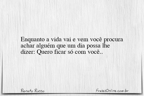 Frase de Renato Russo