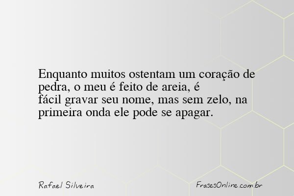 Frase de Rafael Silveira