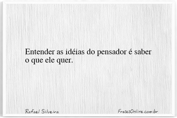 Frase de Rafael Silveira