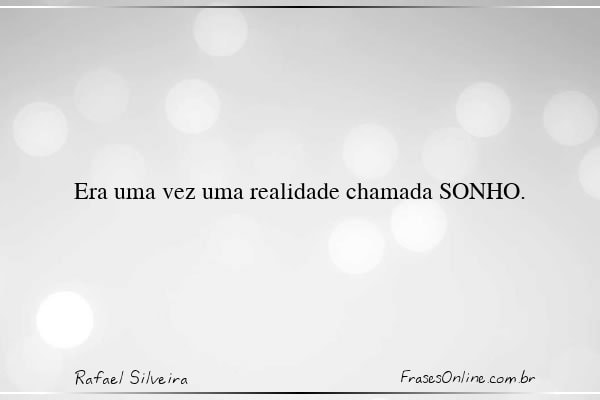 Frase de Rafael Silveira