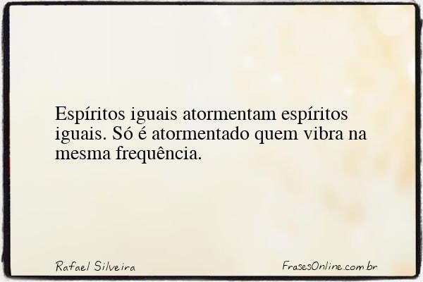 Frase de Rafael Silveira