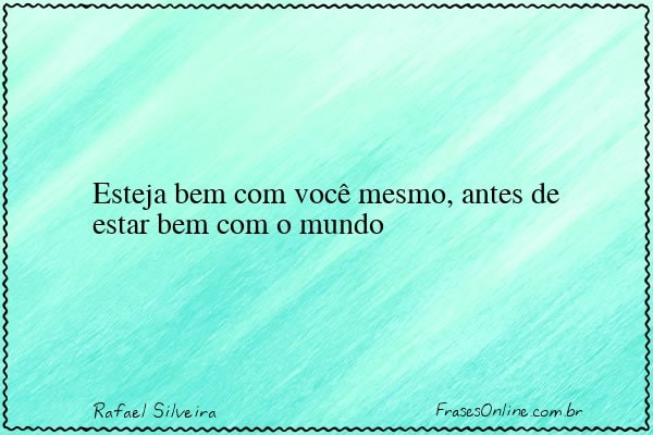 Frase de Rafael Silveira