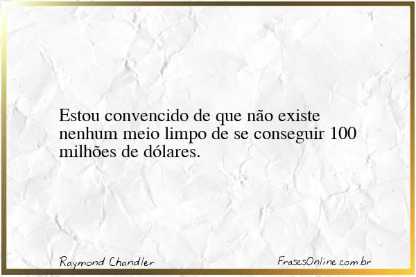 Frase de Raymond Chandler