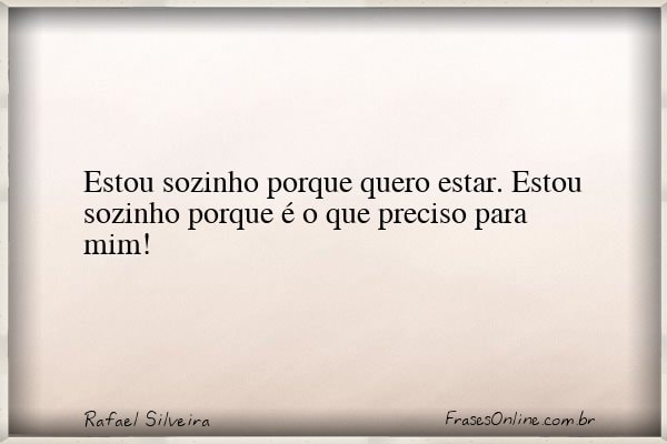 Frase de Rafael Silveira