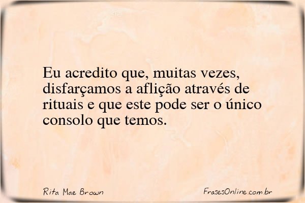 Frase de Rita Mae Brown