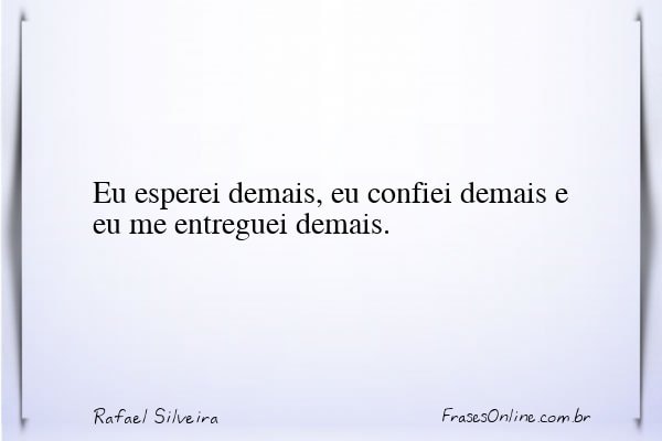 Frase de Rafael Silveira