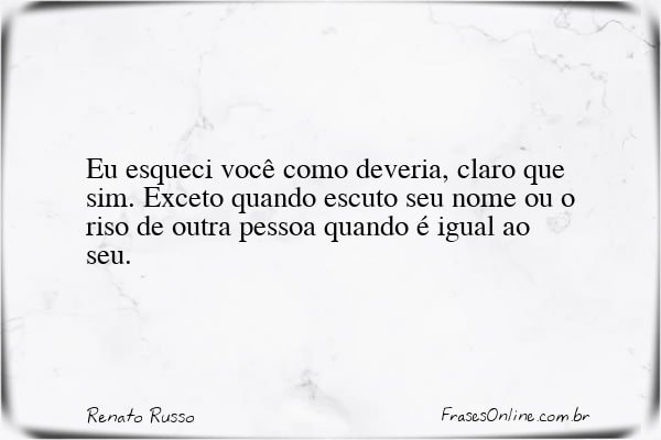 Frase de Renato Russo
