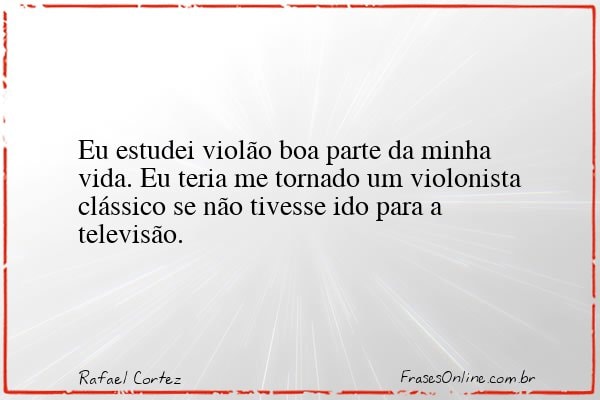 Frase de Rafael Cortez