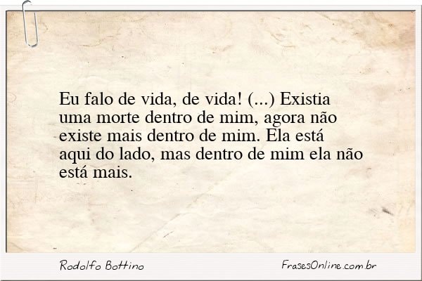 Frase de Rodolfo Bottino